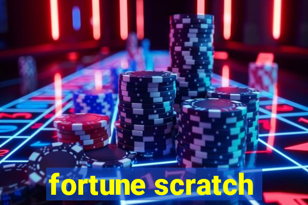 fortune scratch